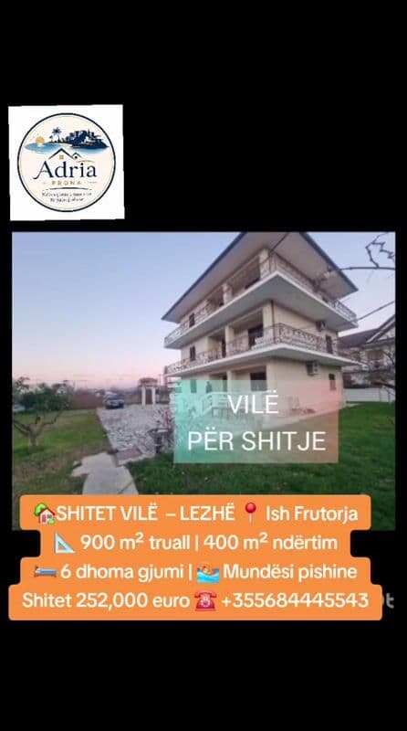 🏡 SHITET VILË 3-KATËSHE – ISH FRUTORJA, LEZHË